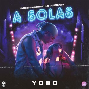 Yomo – A Solas
